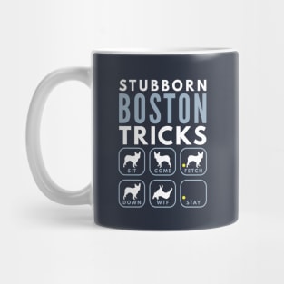 Stubborn Boston Tricks - Dog Training Mug